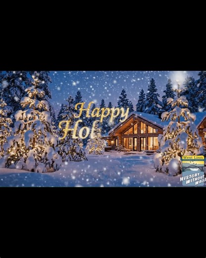 Happy Holidays! | West Linn Historical Society