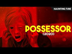 Possessor (2020) Explained in 13 Minutes | Haunting Tube