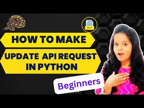 How to make an Update API Request in Python? Updating data in the API | API request using Python?