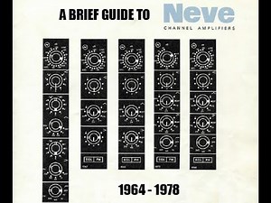 A Brief Guide To Neve Channel Modules, 1964-78