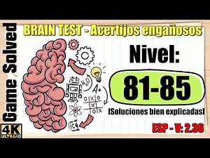 BRAIN TEST: Acertijos Engañosos || Soluciones Niveles 81, 82, 83, 84, 85 [Nuevo]