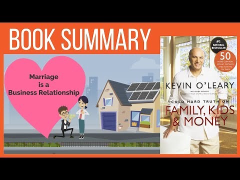 Kevin O’Leary - Cold Hard Truth on Family, Kids and Money | Animated Book Summary
