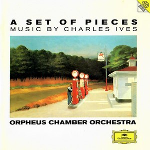 Charles Ives - Orpheus Chamber Orchestra - A Set Of Pieces - Music By Charles Ives