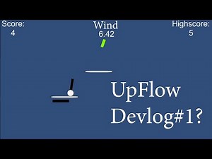 Making a game in Unity | UpFlow (Devlog?)