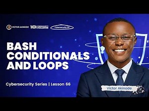 LESSON 66: Bash Conditionals and Loops in Linux
