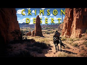 Exploring CRIMSON DESERT
