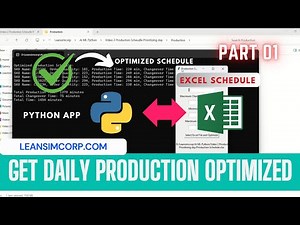Get Optimized Production Schedule | Production Scheduling Using AI | Part 1 #python #leansimcorp