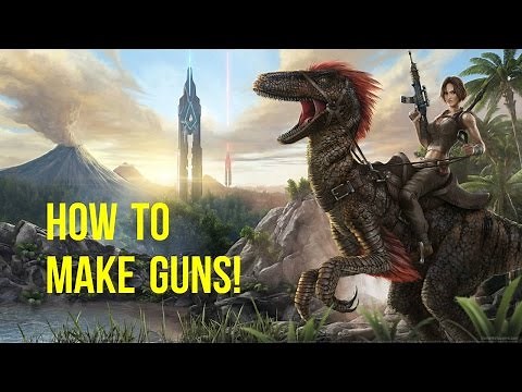 How to get guns - Ark Survival Evolved
