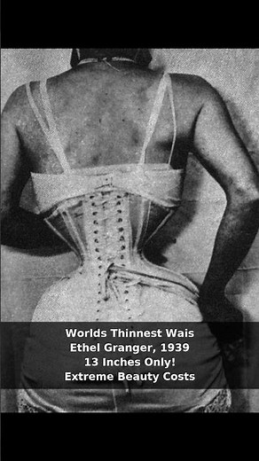 Ethel Granger's 13-inch Waist 1939