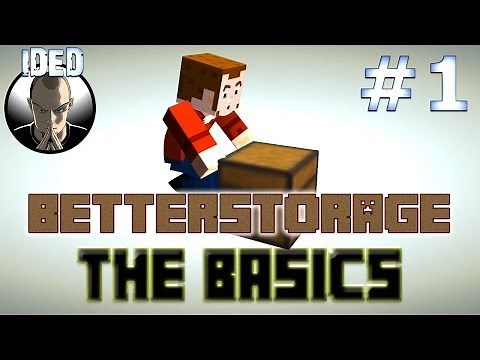 Better Storage Tutorial - The Basics - Minecraft Mod