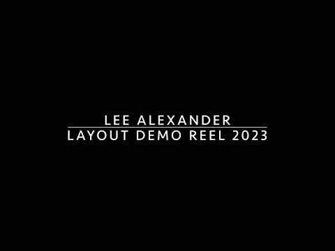 Layout Demo Reel 2023