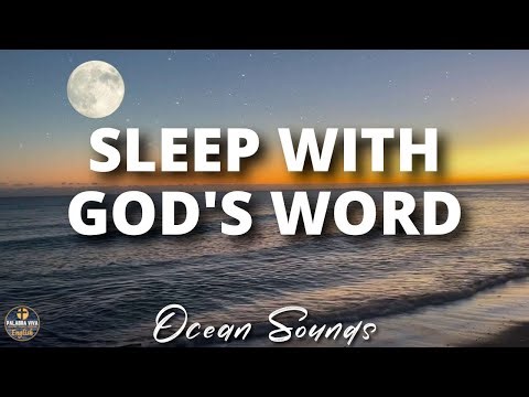 Sleep with God's Word | Bible Reading | Ocean Sounds |Restful and Healing Sleep