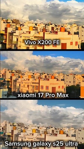 who is Zoom King? Vivo X200 FE vs Xiaomi 17 Pro Max vs Samsung Galaxy25 Ultra Photography Testing