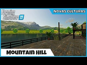 FS22 Mapas | Conhecendo MOUNTAIN HILL com Culturas e Produções Novas | FARMING SIMULATOR 22