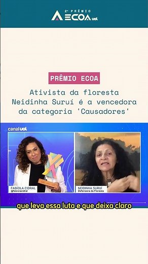 Defensora da floresta Neidinha Suruí é a vencedora da categoria Causadores do 2º Prêmio Ecoa #shorts