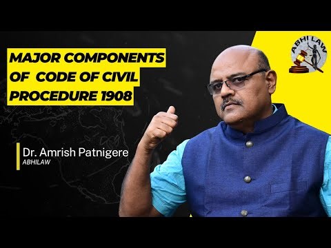 Major Components of Code of Civil Procedure 1908