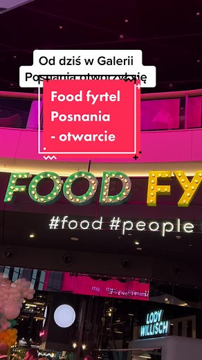 Otwarcie Food Fyrtel w Posnanii – kulinarne doznania!