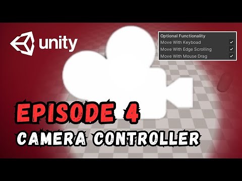 RTS Game Tutorial | Unity | Episode 4 - RTS Camera Controller