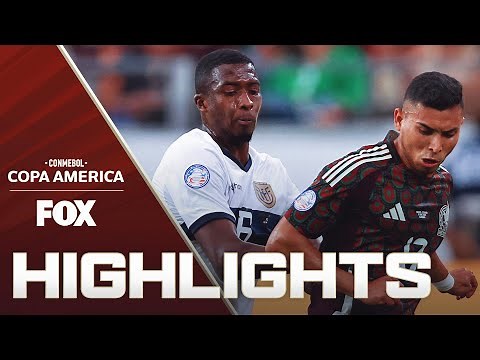 Mexico vs. Ecuador Highlights | 2024 Copa América