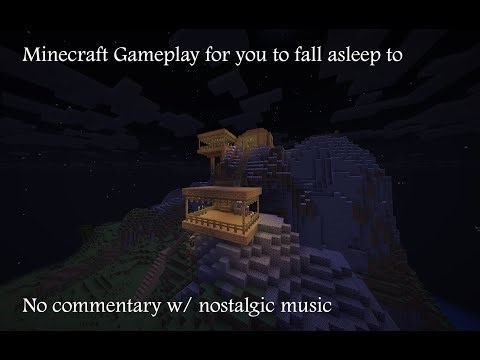 Minecraft gameplay with no commentary w/ nostalgic music for you to fall asleep/study to