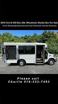 2014 Ford E-350 Non-CDL Mini Wheelchair Shuttle Bus For Sale @ WWW.GETANYBUS.COM !