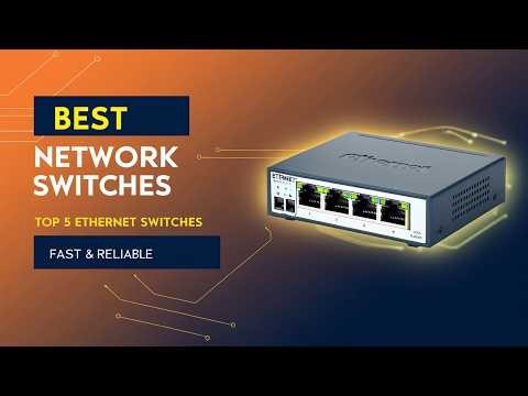 Top 5 Best Ethernet Switches 2026 | Fast & Reliable Network Upgrade