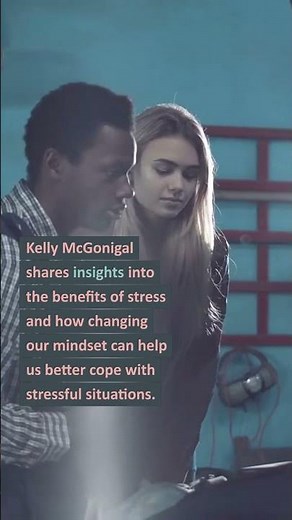 How to Make Stress Your Friend by Kelly McGonigal