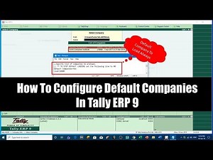 How To Configure Default Company in Tally Prime / ERP 9 Tutorial - Lesson 3