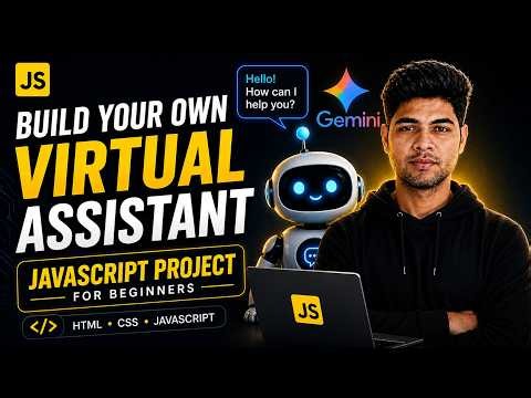 JavaScript Project for Beginners | Build a Gemini Virtual Assistant 🤖