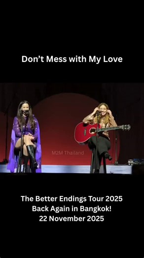 M2M Thailand on Instagram: "7. DON'T MESS WITH MY LOVE The Better Endings Tour 2025 Back Again in Bangkok! 22 November 2025 One Bangkok Forum . P.S. @marionravn ‘s face after the song ends though. 😙 . #m2m #thebetterendingstour2025 #m2m2025liveinbkk #m2mliveinbangkok2025"