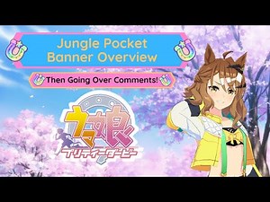 Jungle Pocket Banner Overview Then Going Over Comments!! | Uma Musume