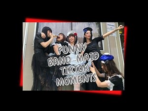 FUNNY BAND-MAID TIKTOK MOMENTS