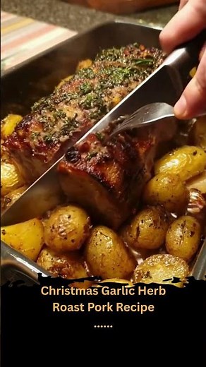 Christmas Garlic Herb Roast Pork