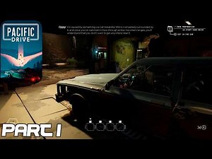 PACIFIC DRIVE - Gameplay Walkthrough part 1(PC,XBOX)