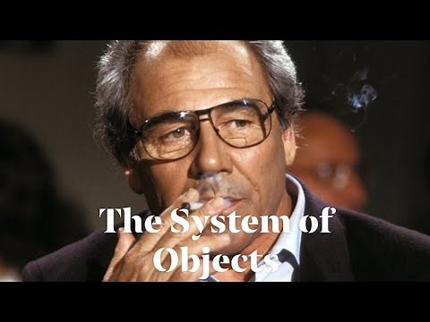 Jean Baudrillard's "The System of Objects"