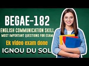 BEGAE- 182 ONE SHOT EXAM PASS ENGLISH COMMUNICATION SKILL MOST IMPORTANT QUESTION IGNOU DU SOL