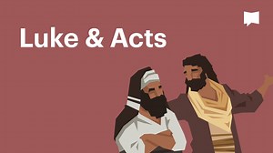 BibleProject | Luke & Acts - Day 2 of 52