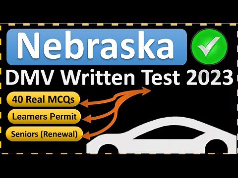 Nebraska DMV Practice Test 2023 | Learner Permit, Seniors, & Renewal Written Test