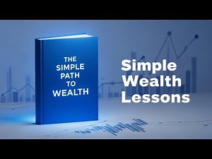 Lessons from “The Simple Path to Wealth” — Passive Income & Financial Freedom Made Easy