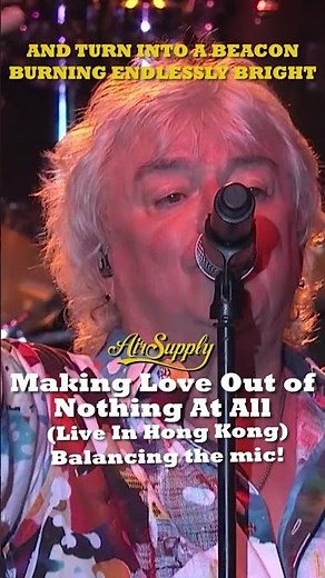 Air Supply - Making Love Out of Nothing At All (Live In HK) - Balancing the mic!