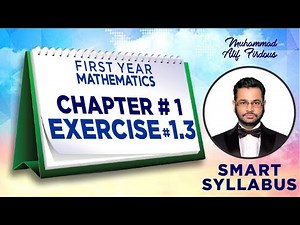 Smart Syllabus | First Year Mathematics | Chapter 1 | Exercise 1.3 | Muhammad Atif Firdous