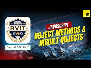 12. Inbuilt and Output Object Methods in JavaScript by Ashoka Sir | FSD | #RVIT