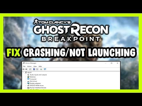How to FIX Ghost Recon Breakpoint Crashing / Not Launching!