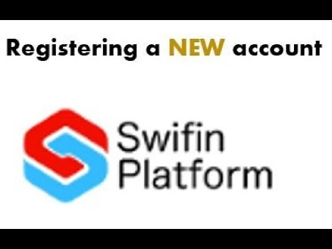 How to register a New account on Swifin Platform