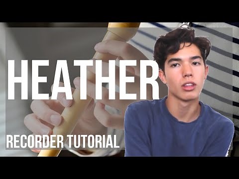 How to play Heather by Conan Gray on Recorder (Tutorial)