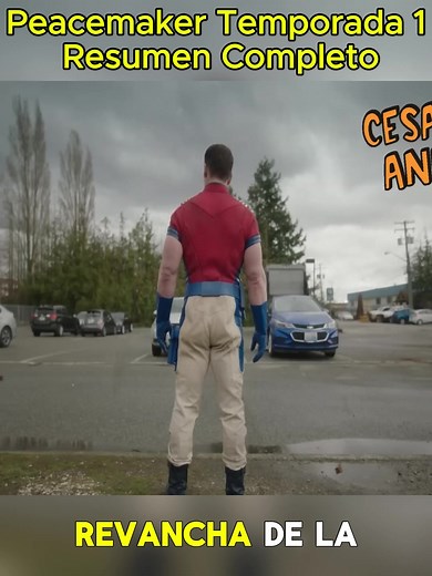 Peacemaker Temporada 1 Resumen DC