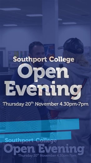 Join us at Southport College for our upcoming Open Evening! ✔️ Explore our fantastic courses ✔️ Meet our supportive teachers & friendly staff ✔️ No booking needed ✔️ Family & friends are welcome ✔️ Easily accessible from the town centre ✔️ Free Parking Whether you're in Year 11 coming for a first or second look, or in Year 10 getting a head start in choosing your next steps, come along on Thursday 20 November from 4:30-7pm to see what we offer. Don't miss out – we’ll see you there! | Southport C