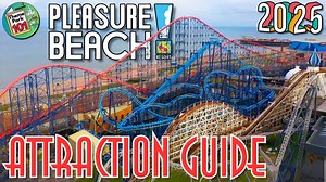 Everything to Know About Blackpool Pleasure Beach Rides 2025
