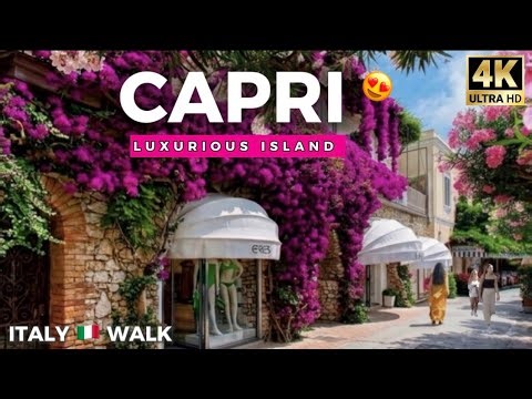 Capri, Italy 🇮🇹 – The World’s Most Elegant Luxury Island | 4K Walking Tour