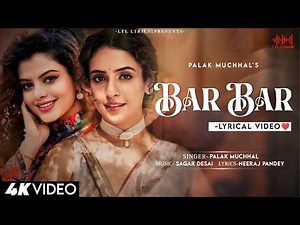 Bar Bar (LYRICS)- Mrs | Palak Muchhal | Sagar Desai | Neeraj Pandey | Sanya Malhotra, Nishant Dahiya